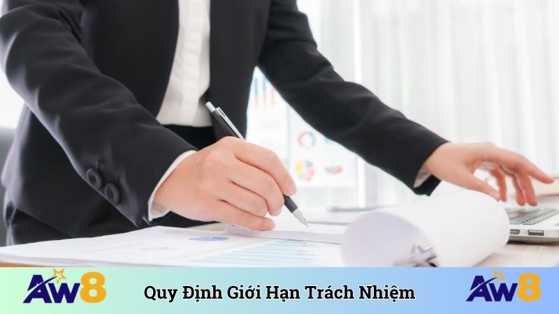 Quy định giới hạn trách nhiệm cụ thể