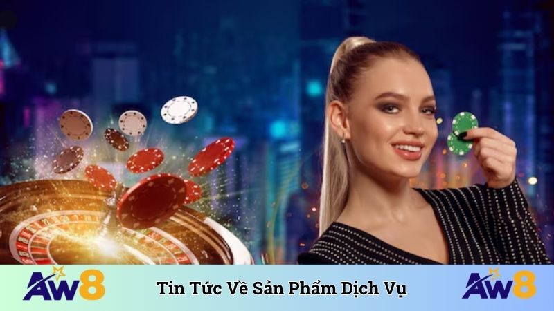 Tin tức cập nhật thông tin về sản phẩm, dịch vụ 